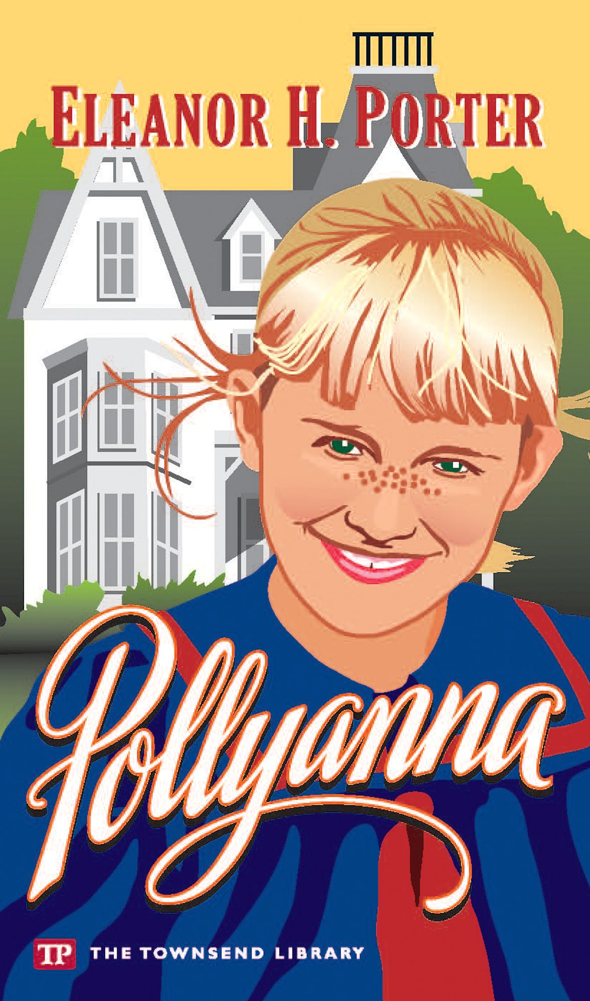 Pollyanna (Townsend Library Edition)