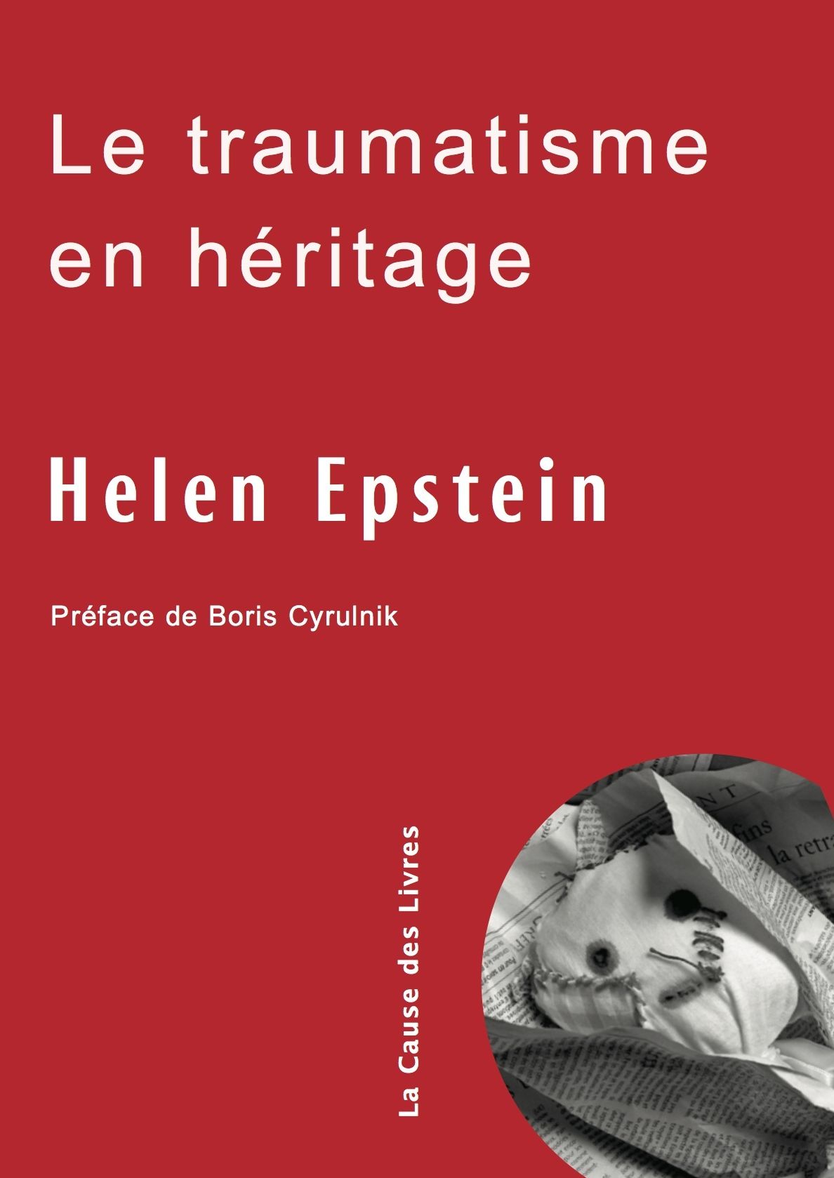 Le traumatisme en héritage: Conversations avec des fils et filles de survivants de la Shoah