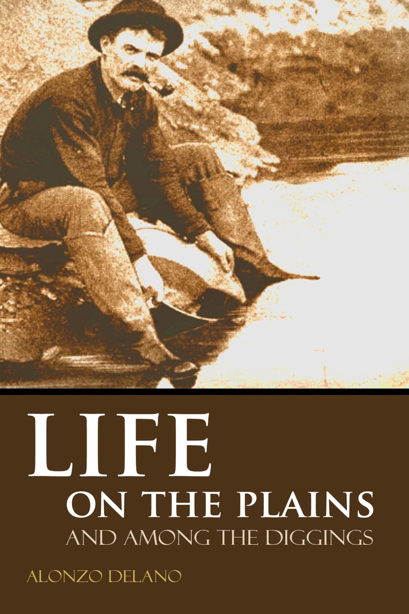 Life on the Plains and Among the Diggings: An Overland Journey to California (1849)
