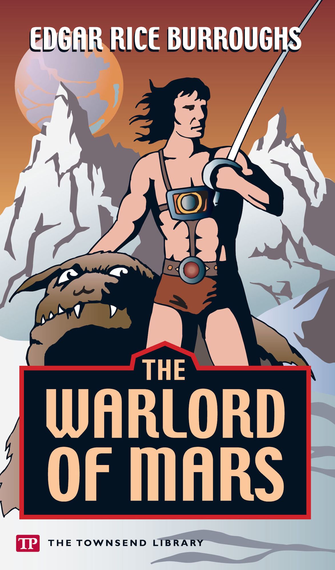 The Warlord of Mars (Townsend Library Edition)