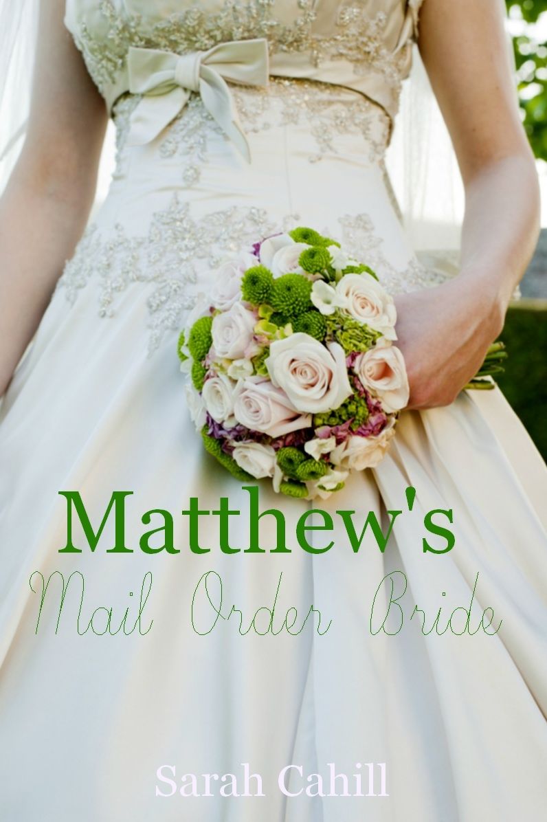 Matthew's Mail Order Bride