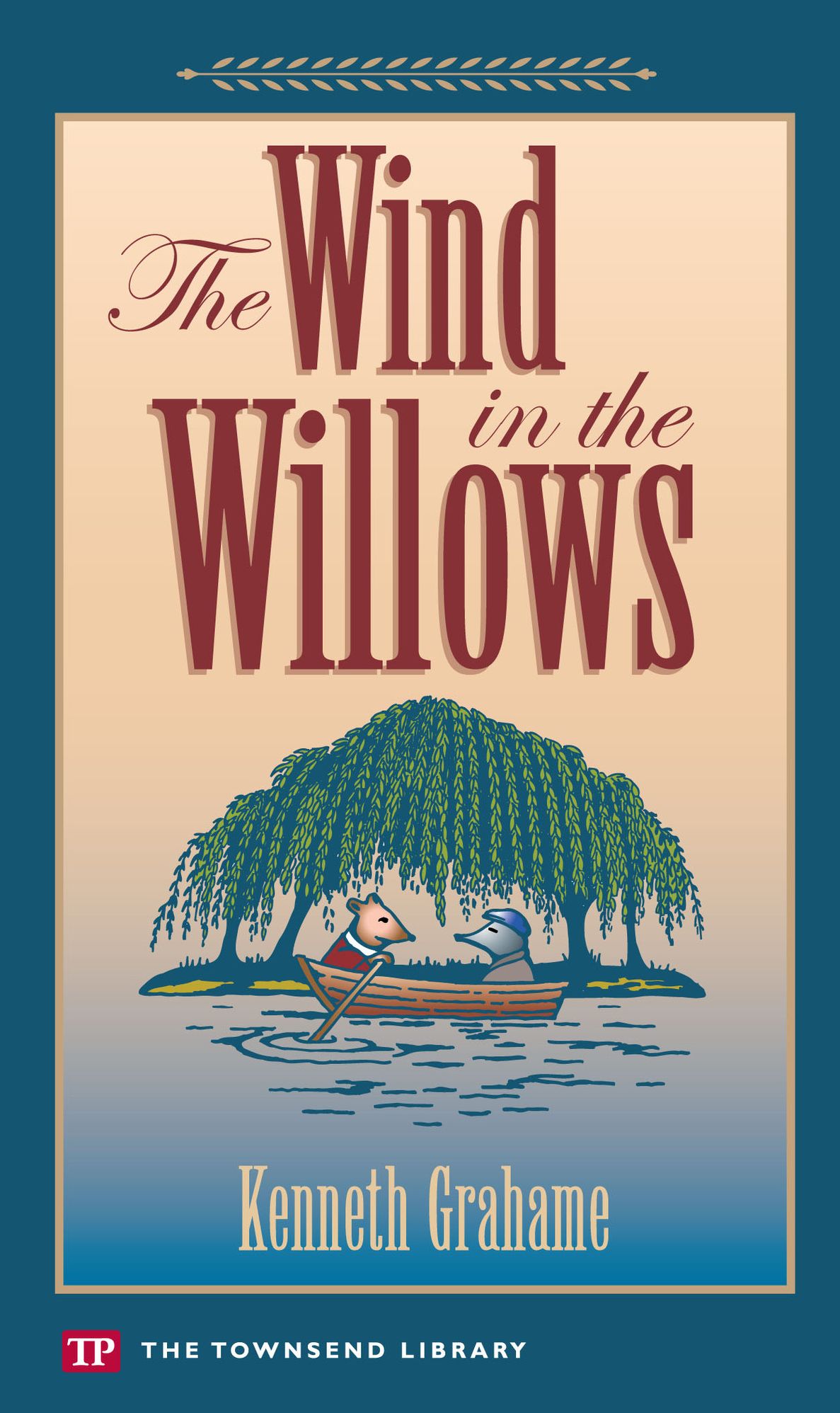 The Wind in the Willows (Townsend Library Edition)