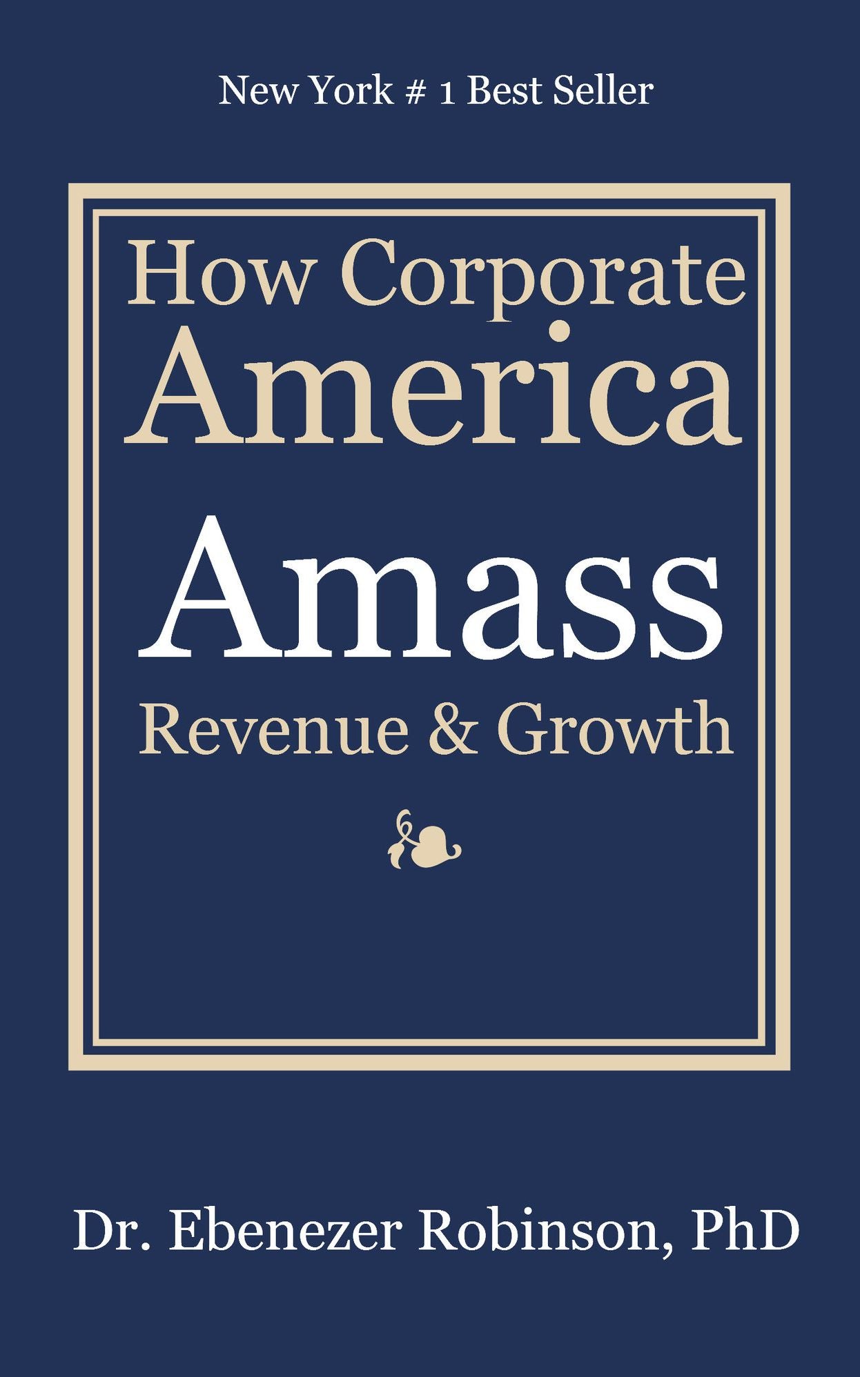 How Corporate America Amass Revenue & Growth