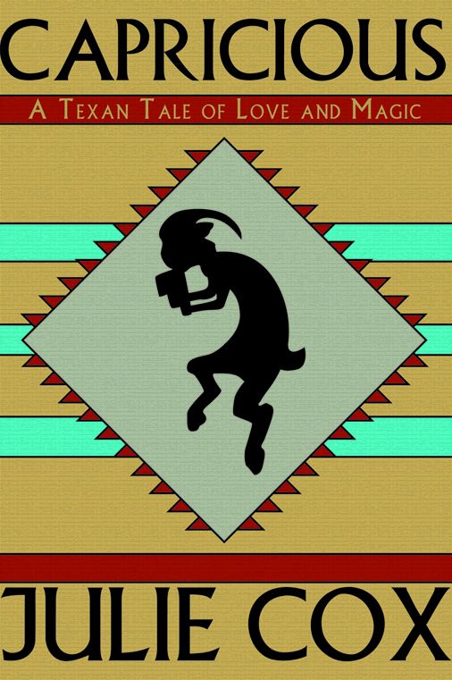 Capricious: A Texan Tale of Love and Magic
