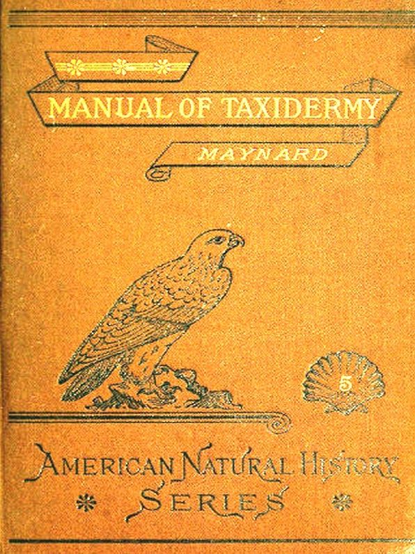 Manual of Taxidermy