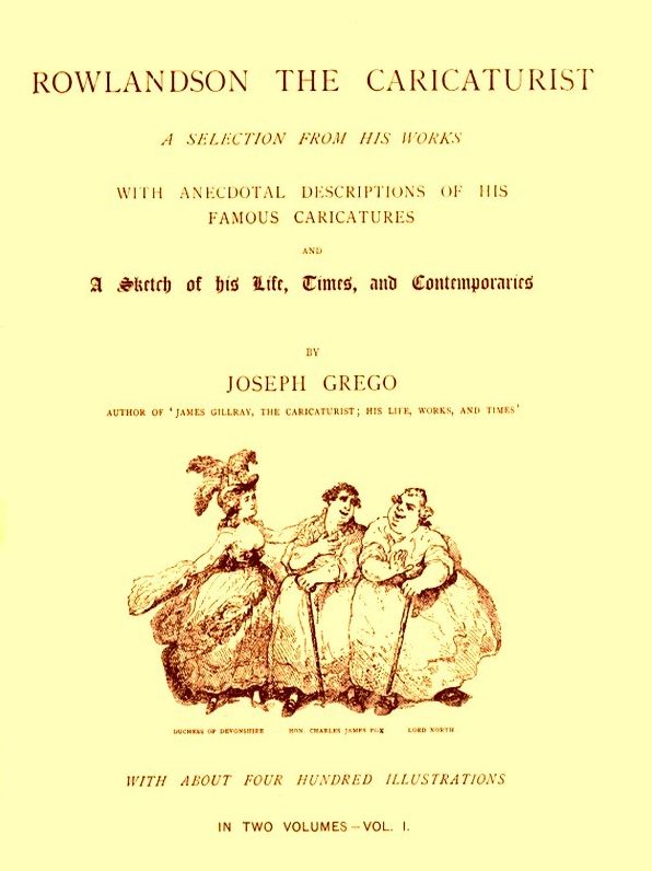 Rowlandson the Caricaturist, Volume I of II