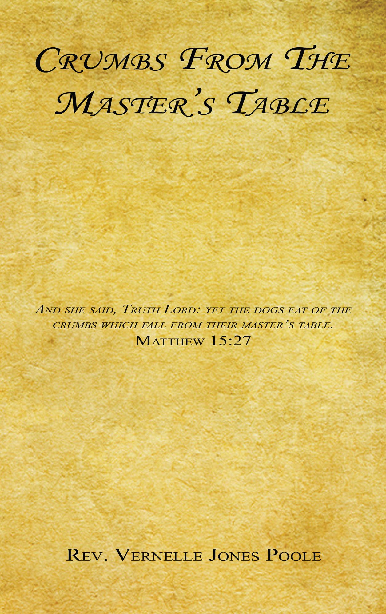 Crumbs From The Master's Table