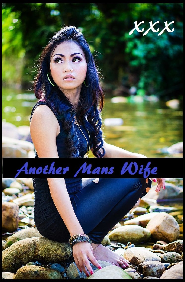 Another Man's Wife & Other Erotic Sex Stories XXX ( sex, porn, real porn, BDSM, bondage, oral, anal, erotic, erotica, xxx, gay, lesbian, handjob, blowjob, erotic sex stories, shemale, nudes ) Presented by Resounding Wind Publishing