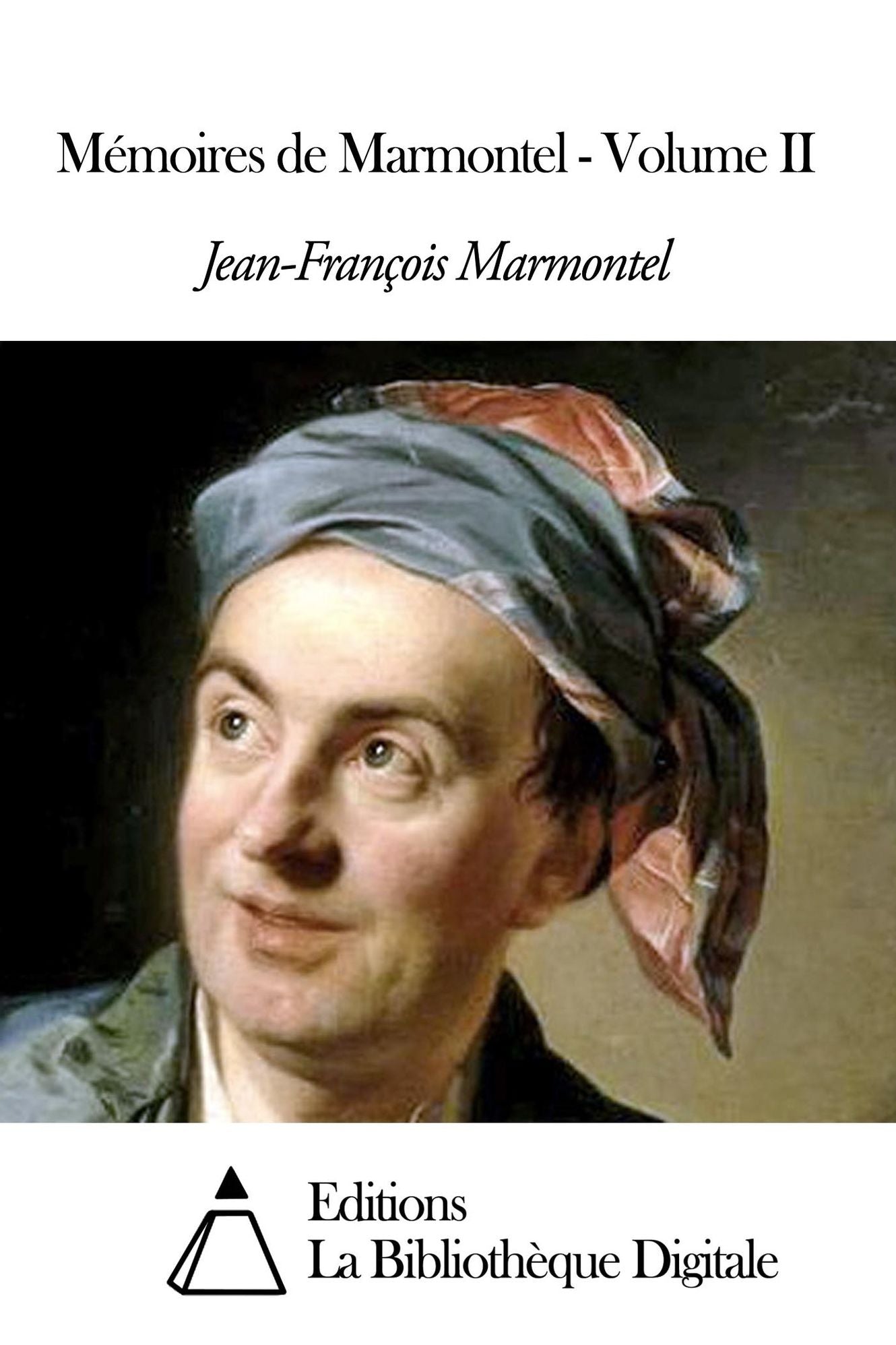 Mémoires de Marmontel - Volume II