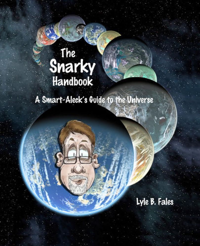 The Snarky Handbook - A Smart Aleck's Guide to the Universe