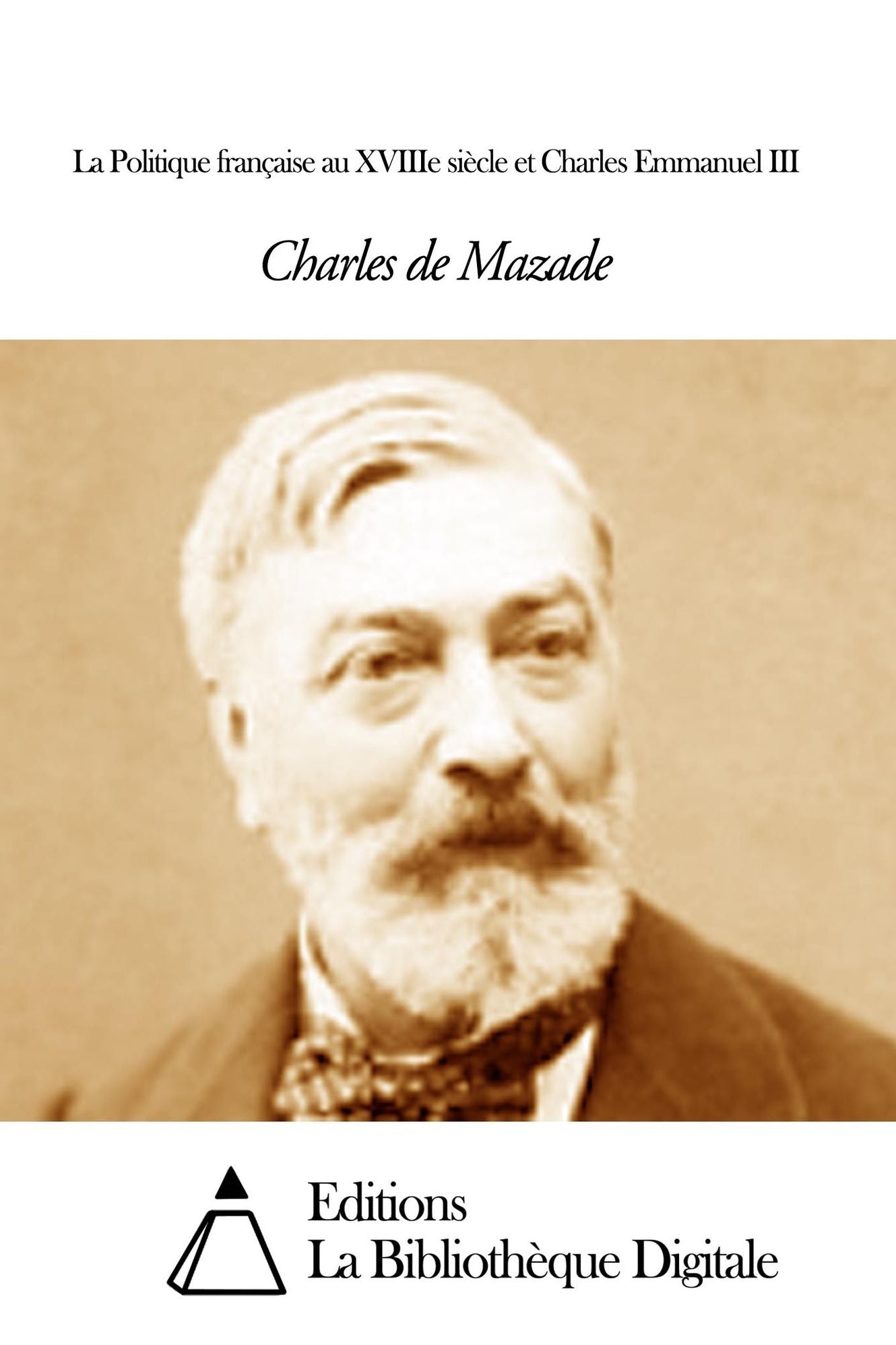 La Politique française au XVIIIe siècle et Charles Emmanuel III