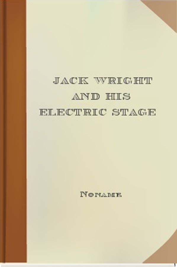 Jack Wright and His Electric Stage