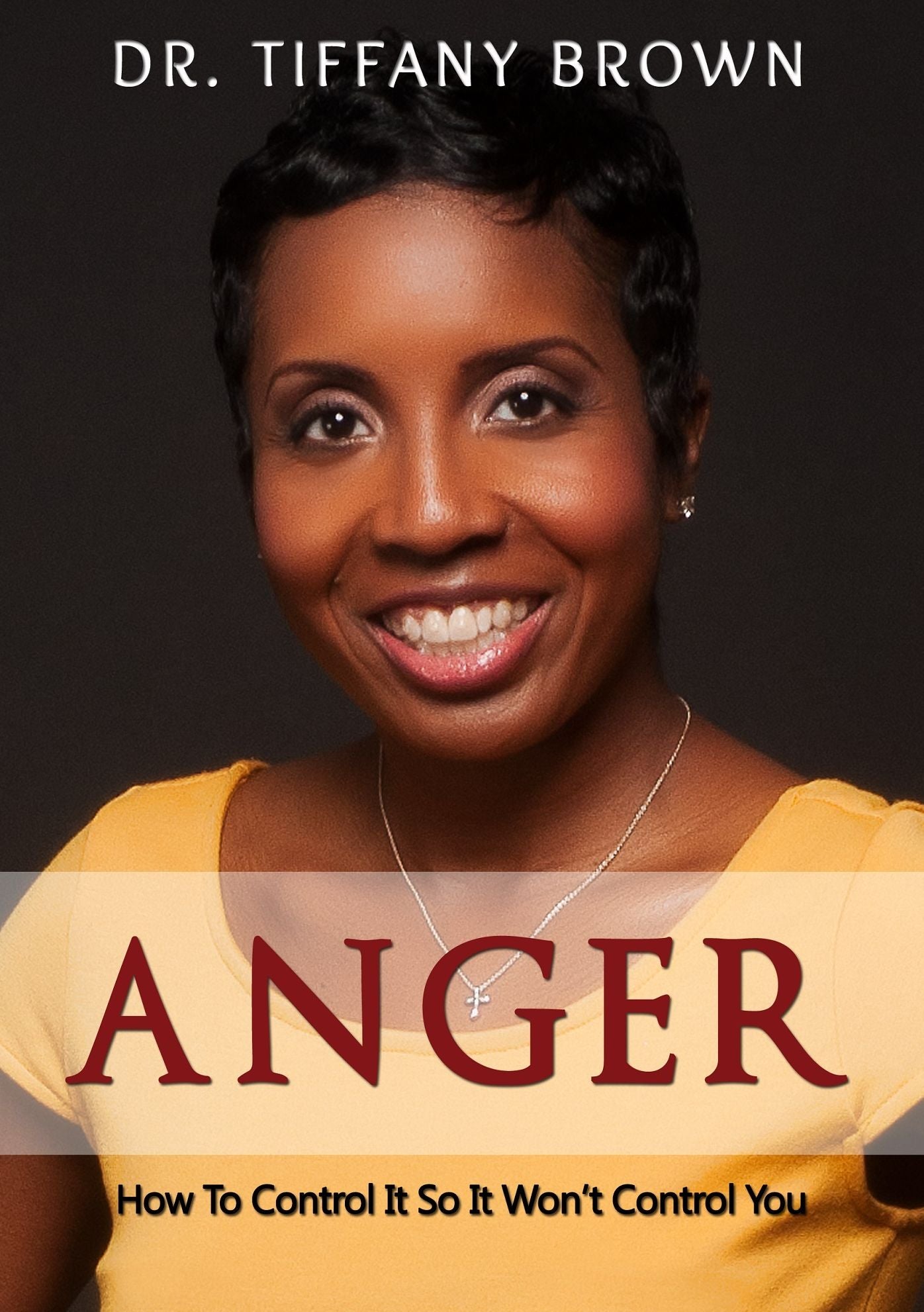 Anger: How to Control It So It Wonn