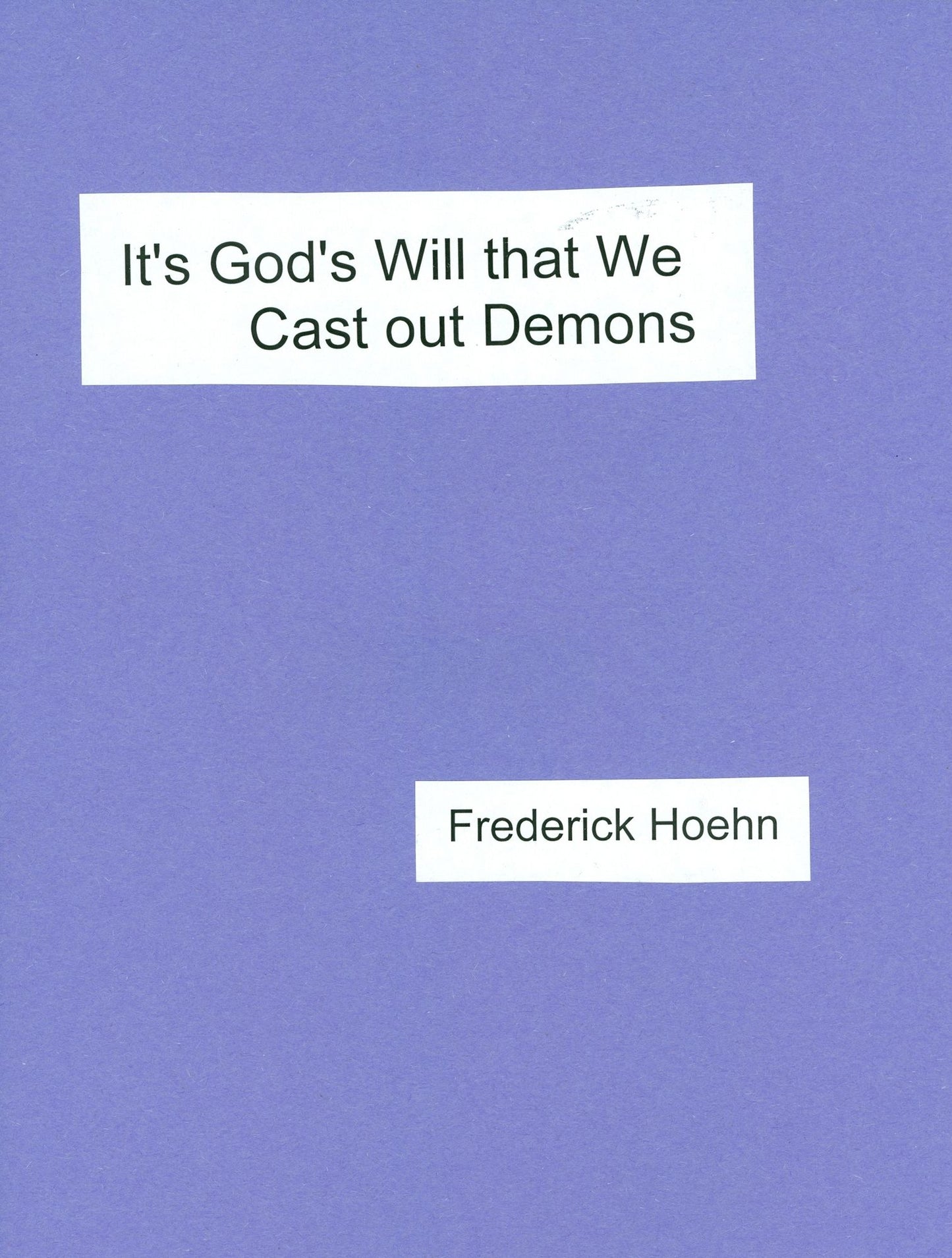It's God's will that we Cast Out Demons
