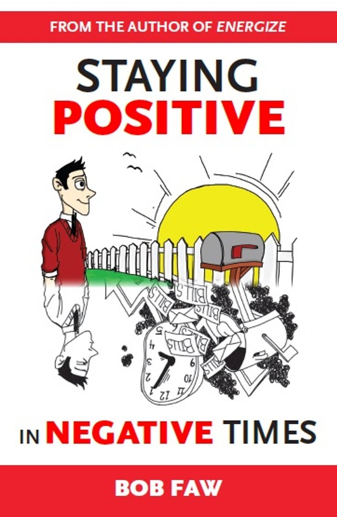 Staying Positive in Negative Times