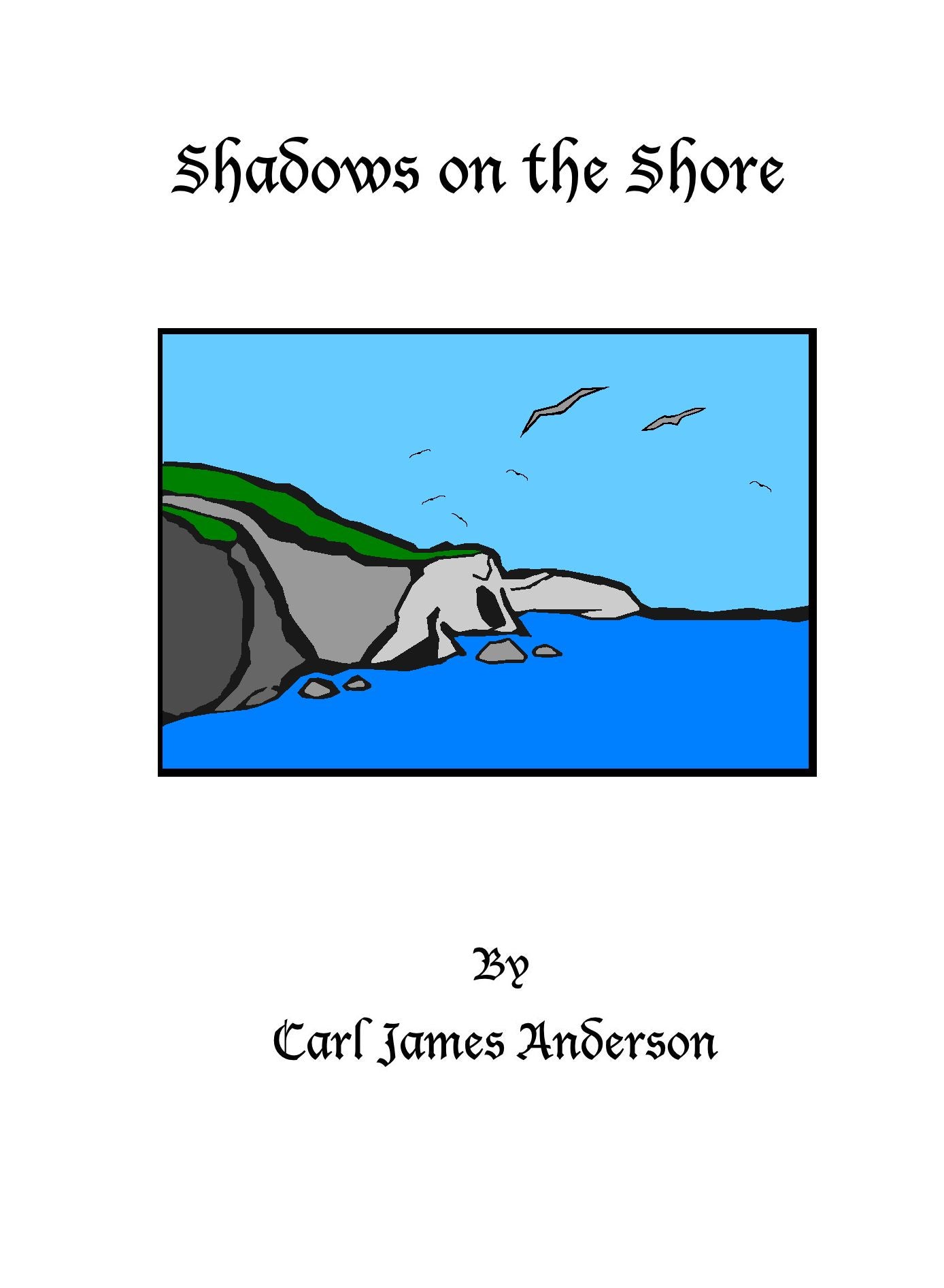 Shadows on the Shore