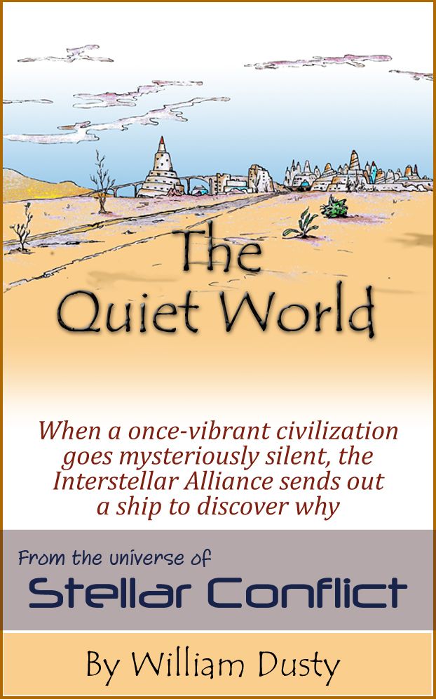 The Quiet World (Stellar Conflict #2)