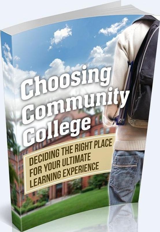 Best College Choice eBook on Choosing Community College - Deciding the right place for your ultimate learning experience!