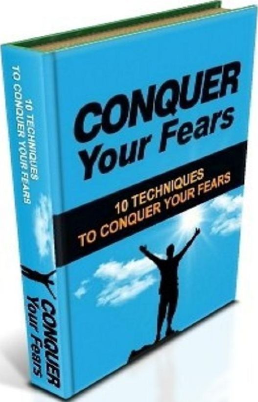 Life Coaching eBook on Conquer Your Fears - Are you feeling like your fears are stopping you?