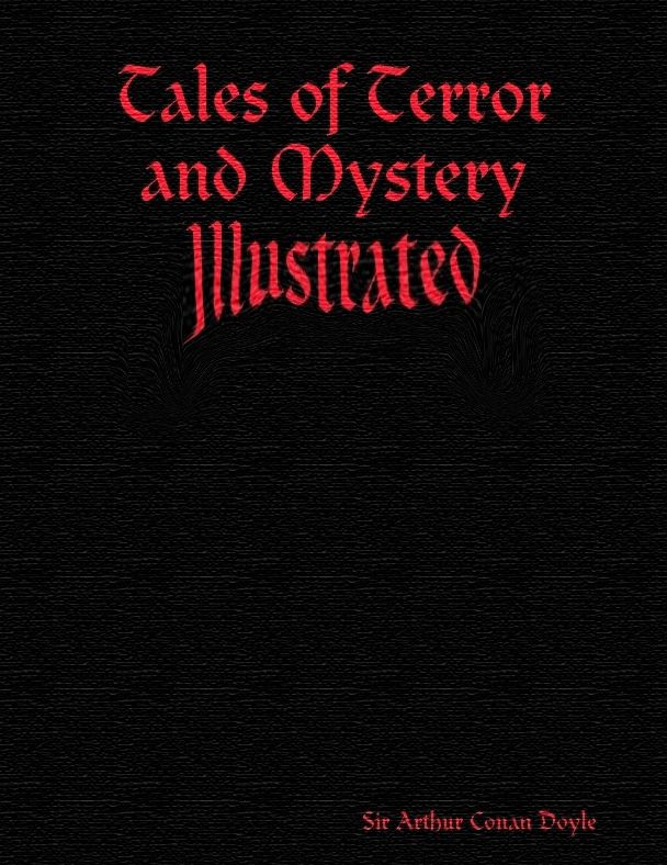Tales of Terror and Mystery (Illustrated)
