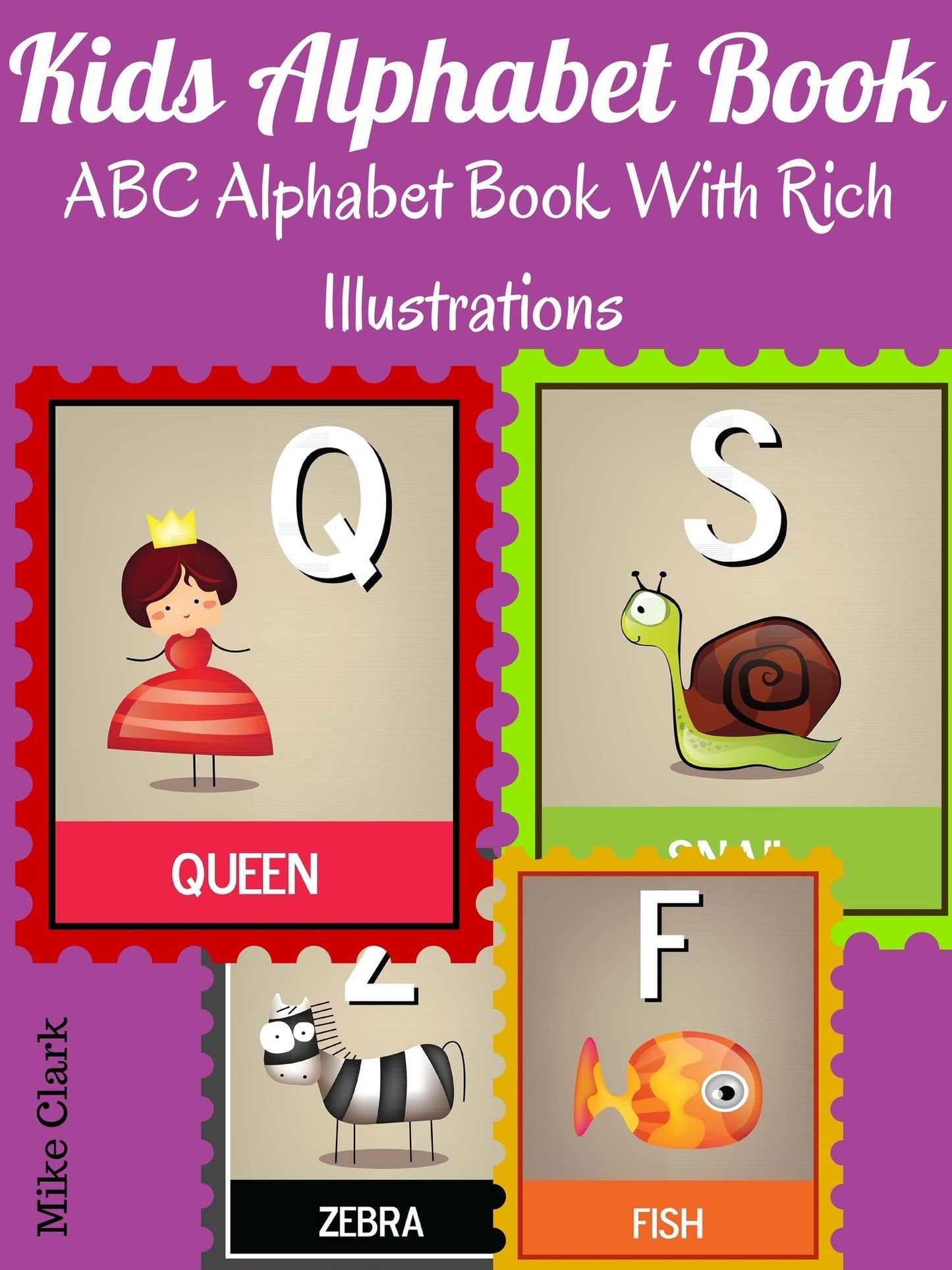 Kids Alphabet Book : ABC Alphabet Book With Rich Illustrations
