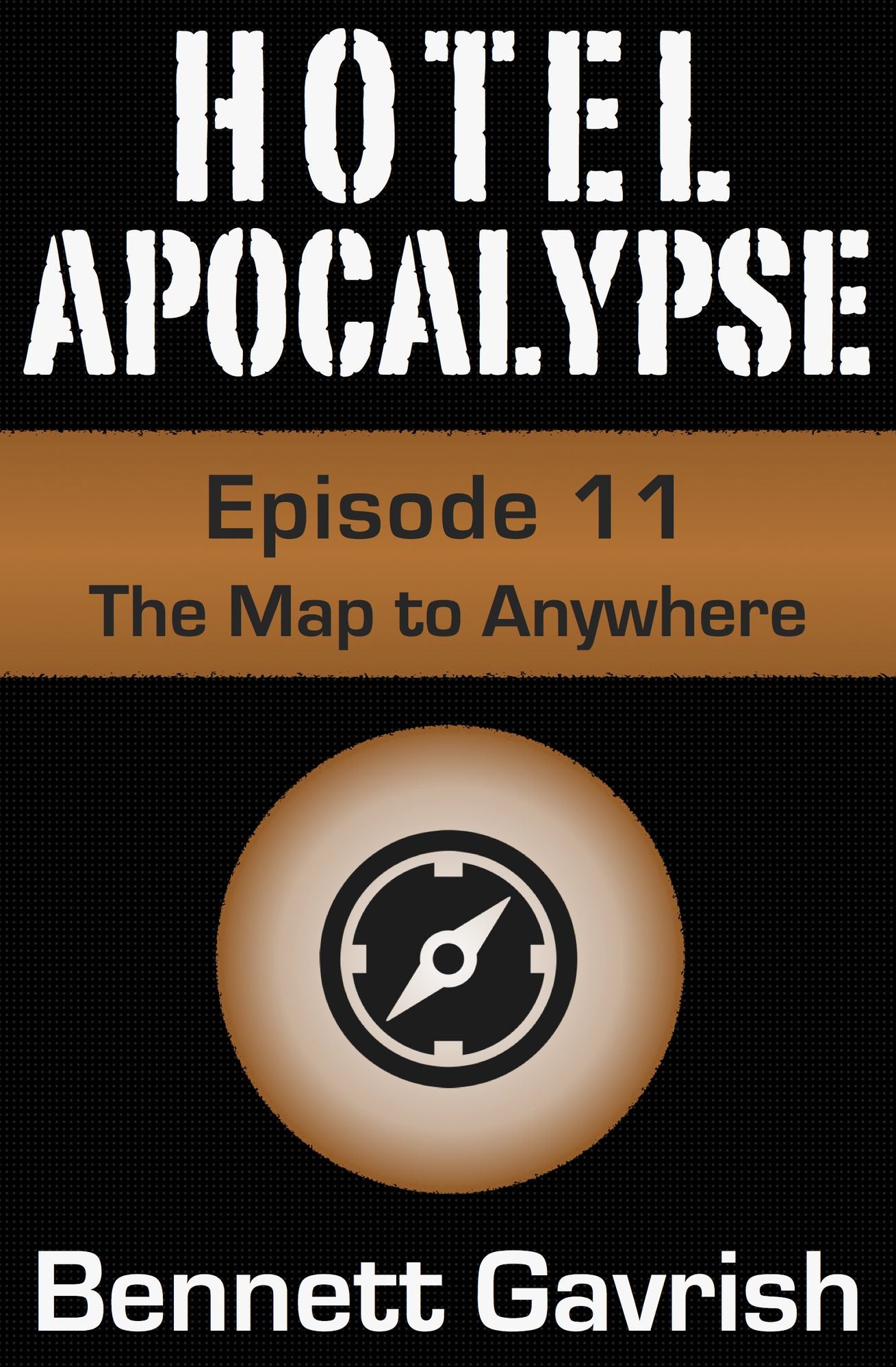 Hotel Apocalypse #11: The Map to Anywhere