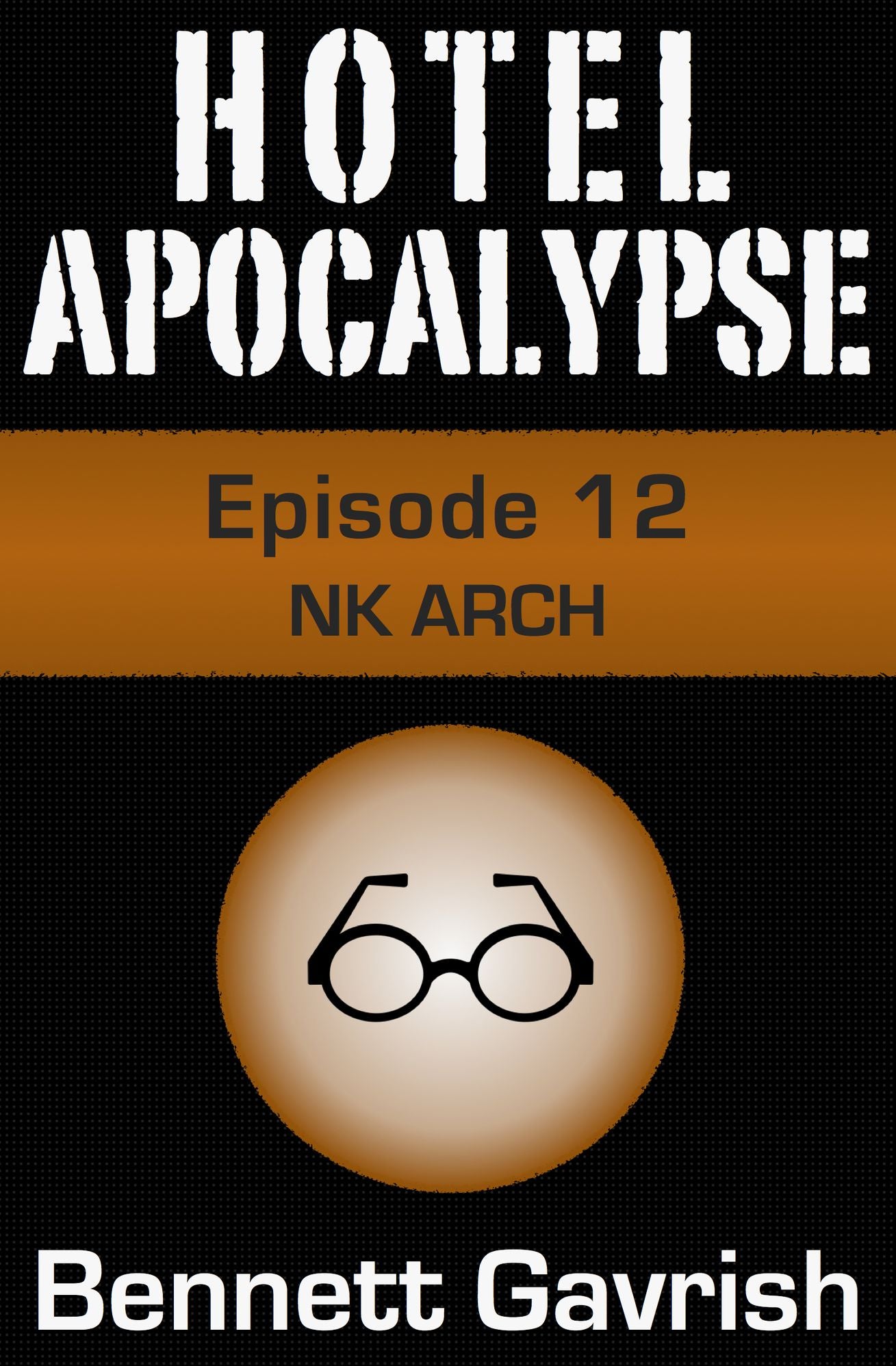 Hotel Apocalypse #12: NK ARCH