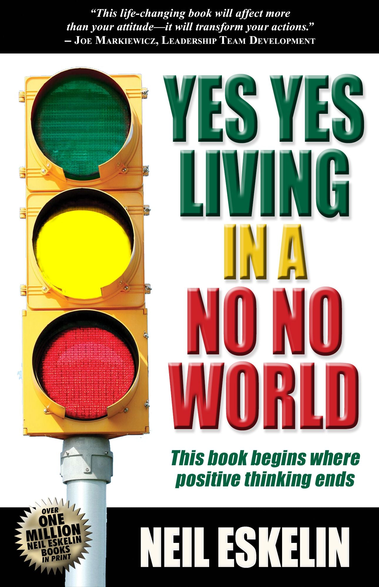 Yes Yes Living in a No No World