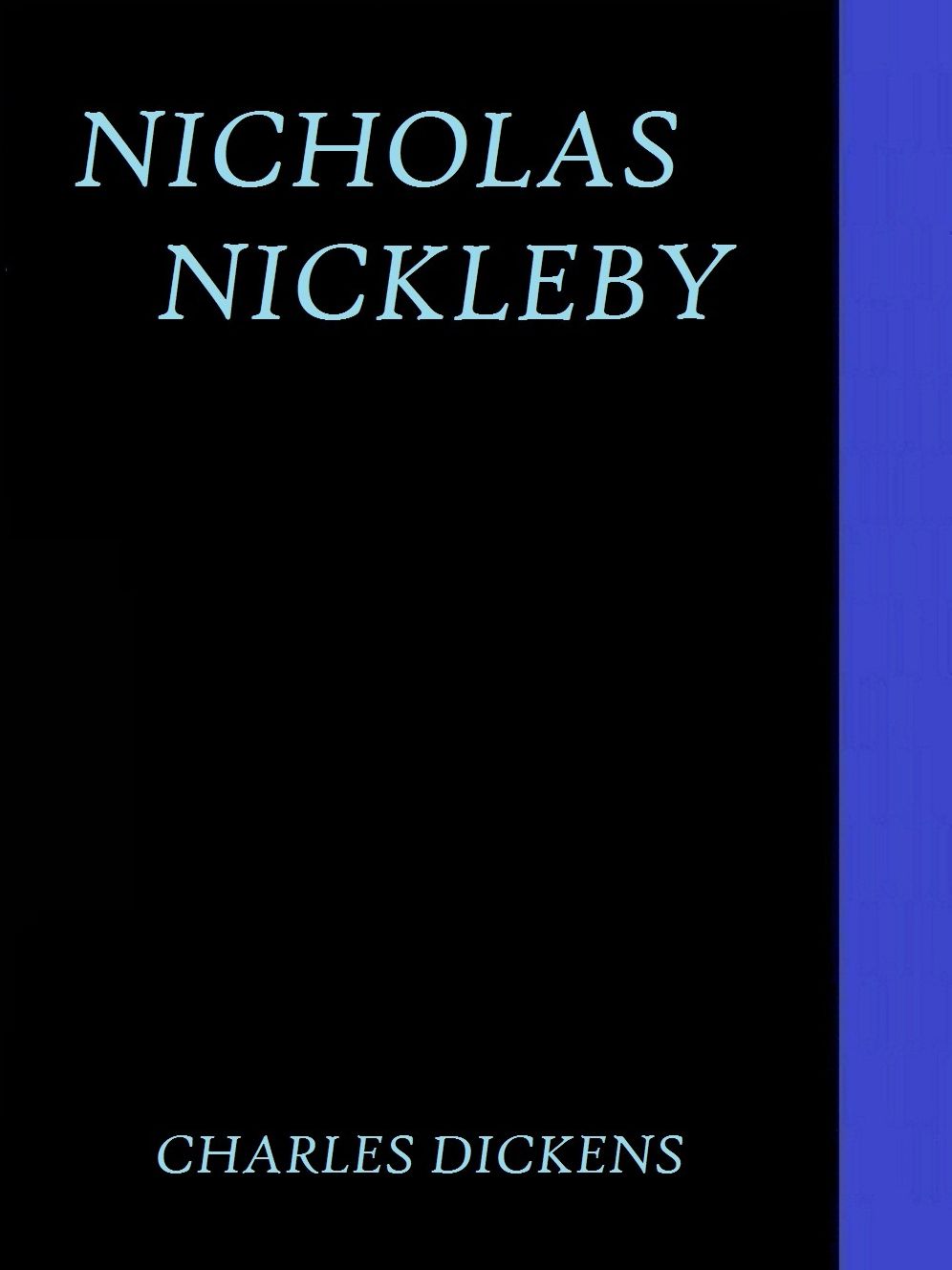 Nicholas Nickleby by Charles Dickens