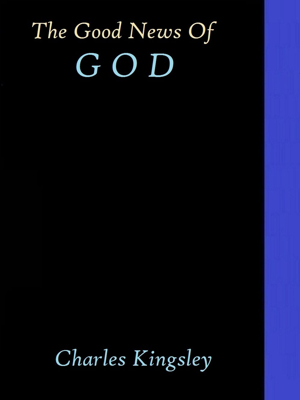 The Good News of God by Charles Kingsley
