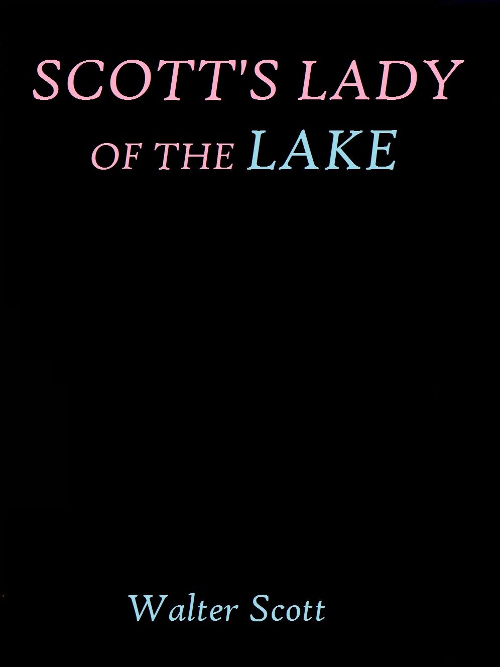 Scott's Lady of the Lake by Walter Scott
