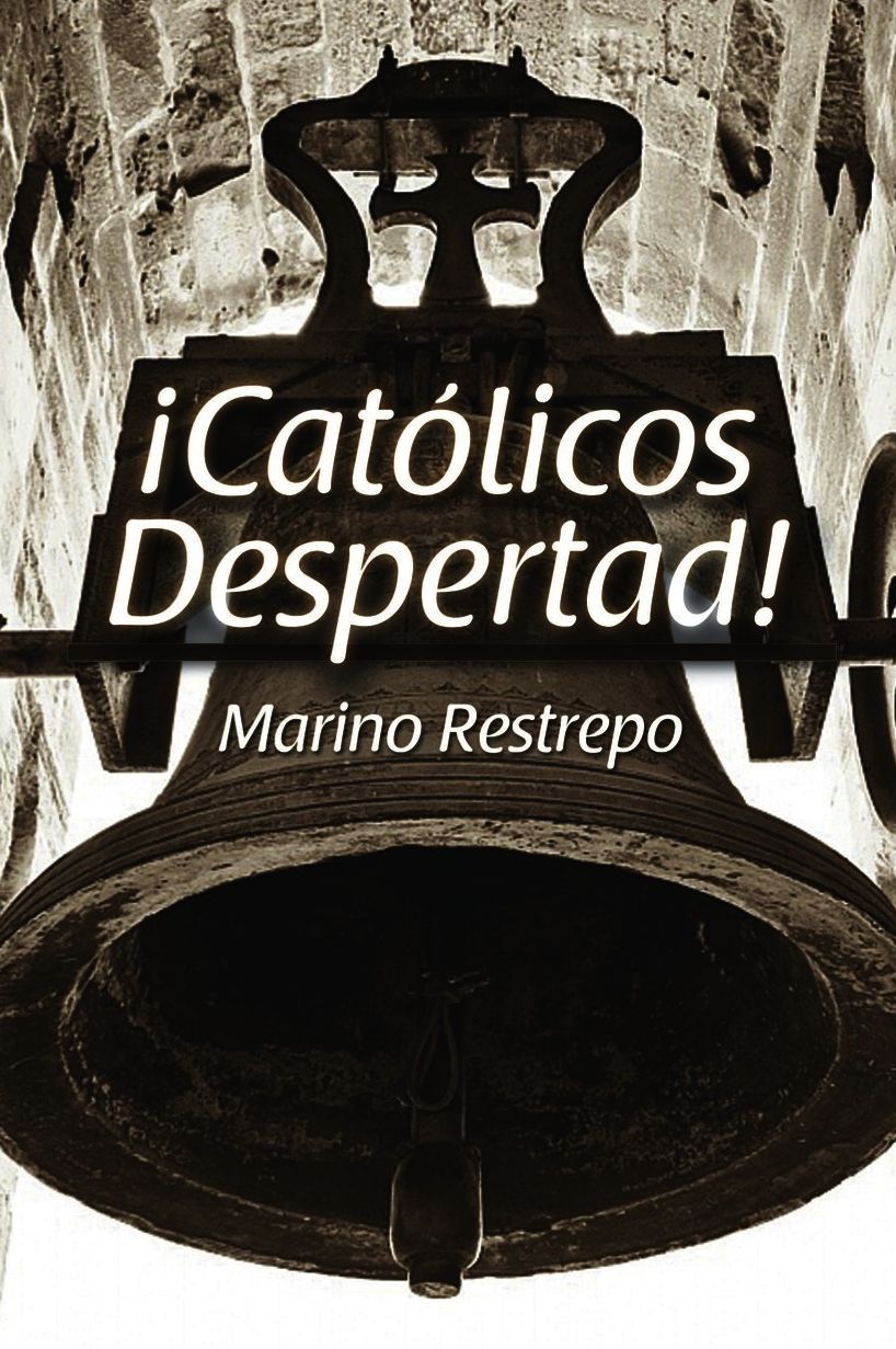 ¡Católicos Despertad!
