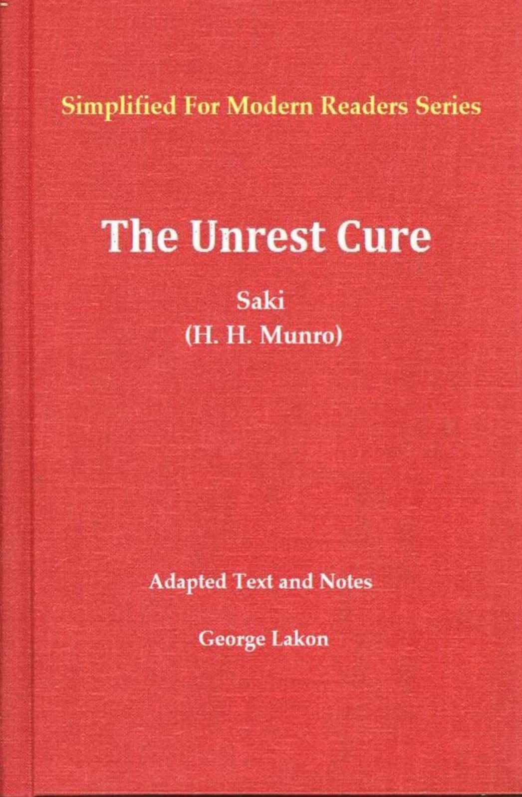 The Unrest-Cure: Simplified For Modern Readers
