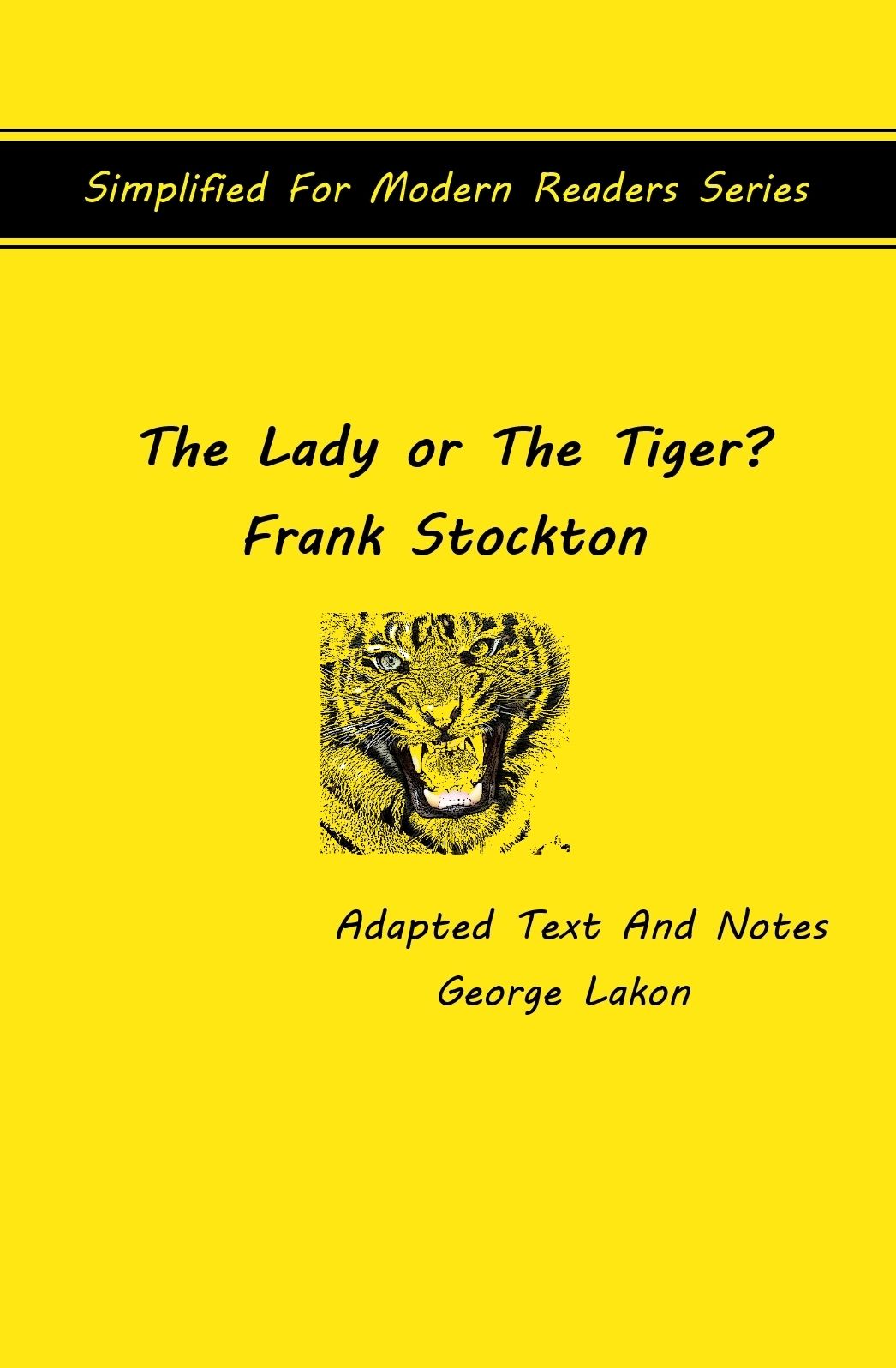 The Lady Or The Tiger? Simplified For Modern Readers