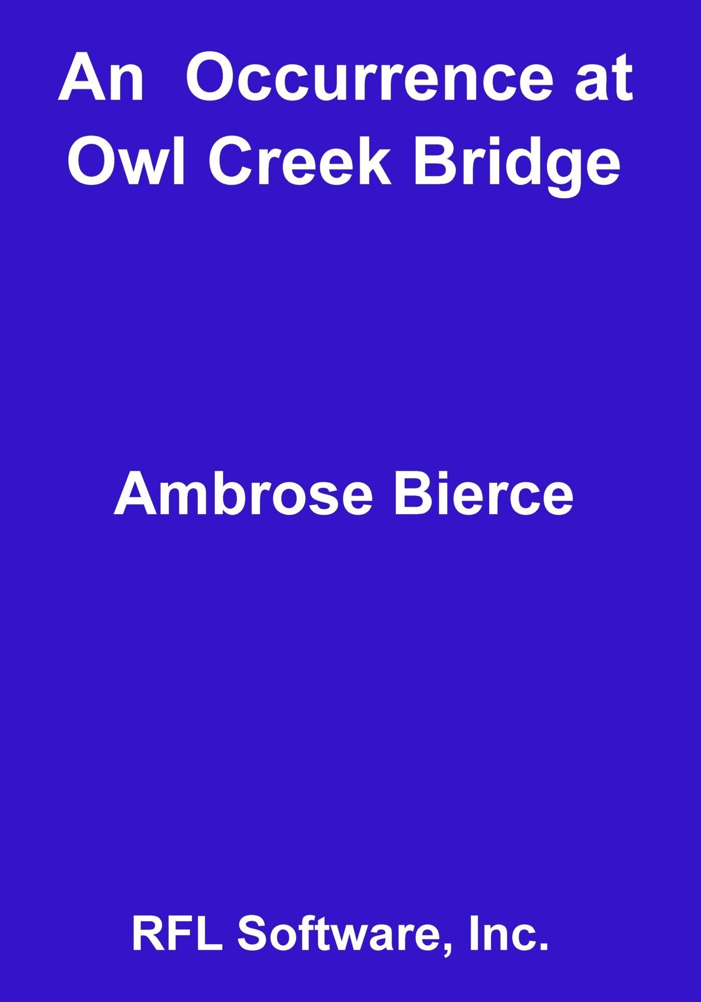 An Occurrence at Owl Creek Bridge