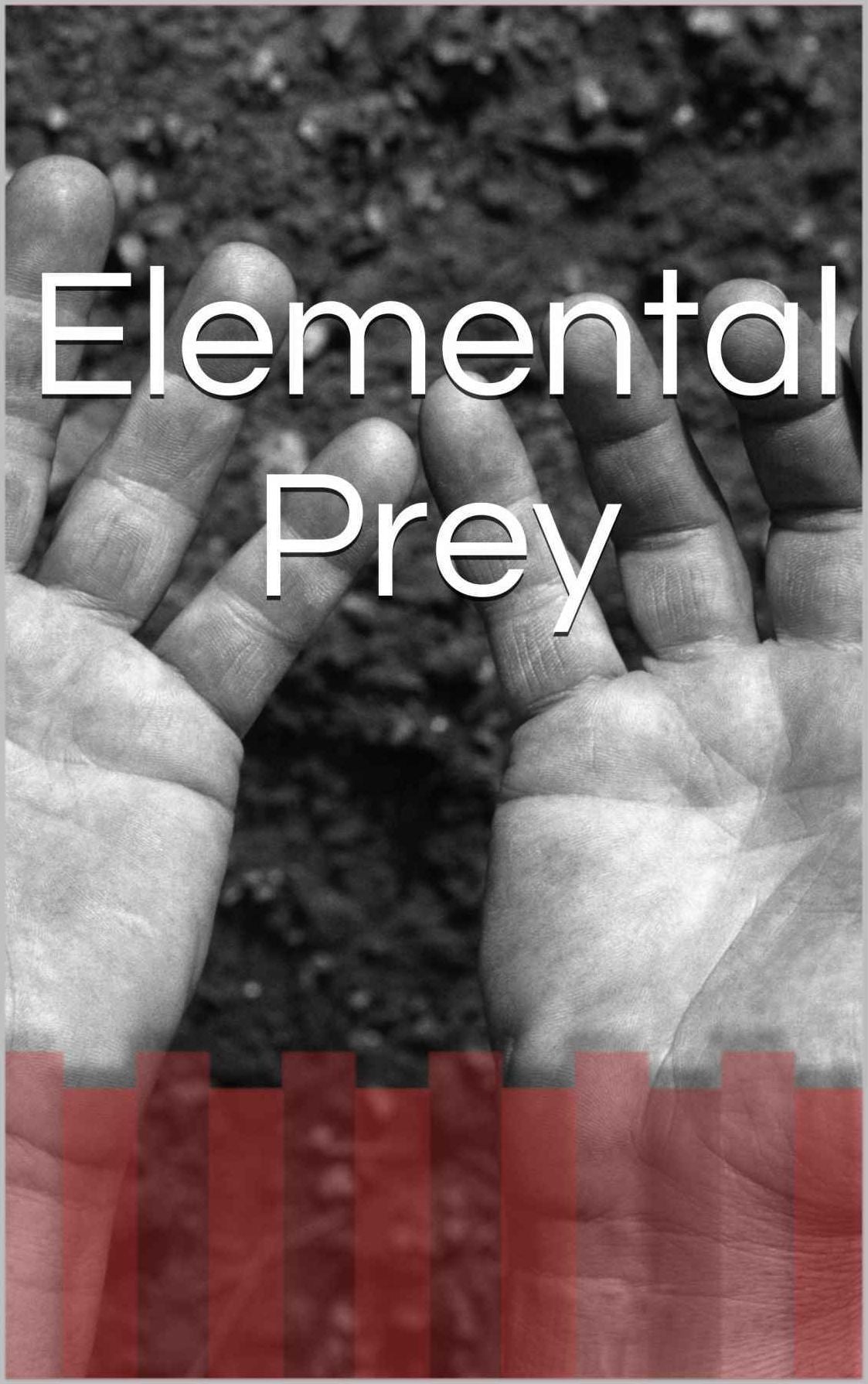 Elemental Prey Novel Published 6 X 9