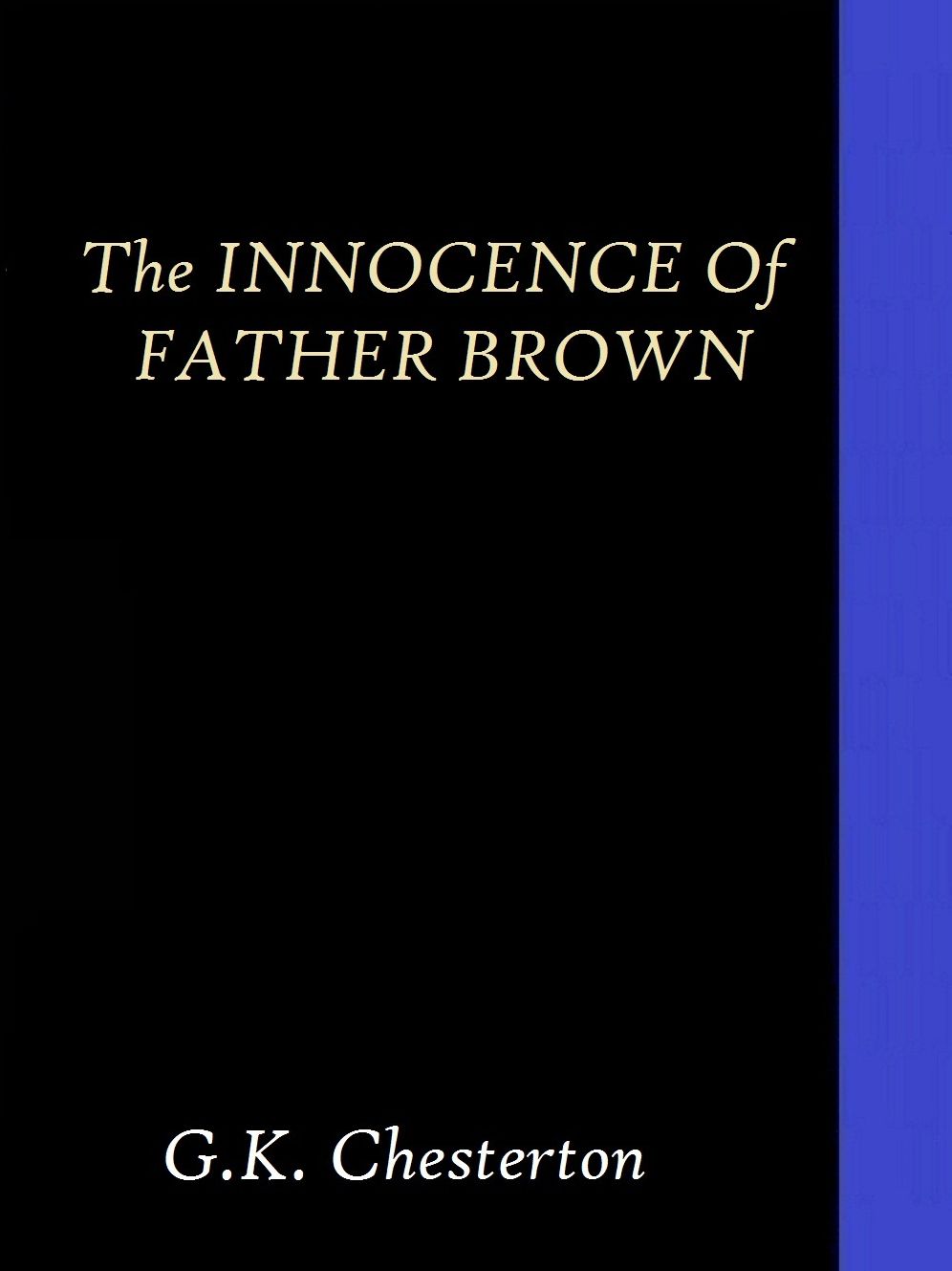The Innocence of Father Brown by G. K. Chesterton