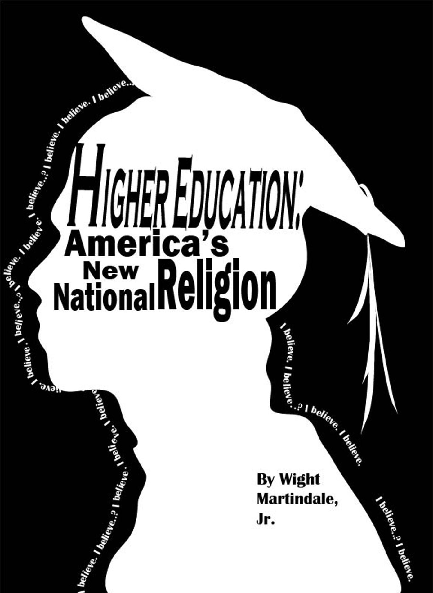 Higher Education: America's New Religion