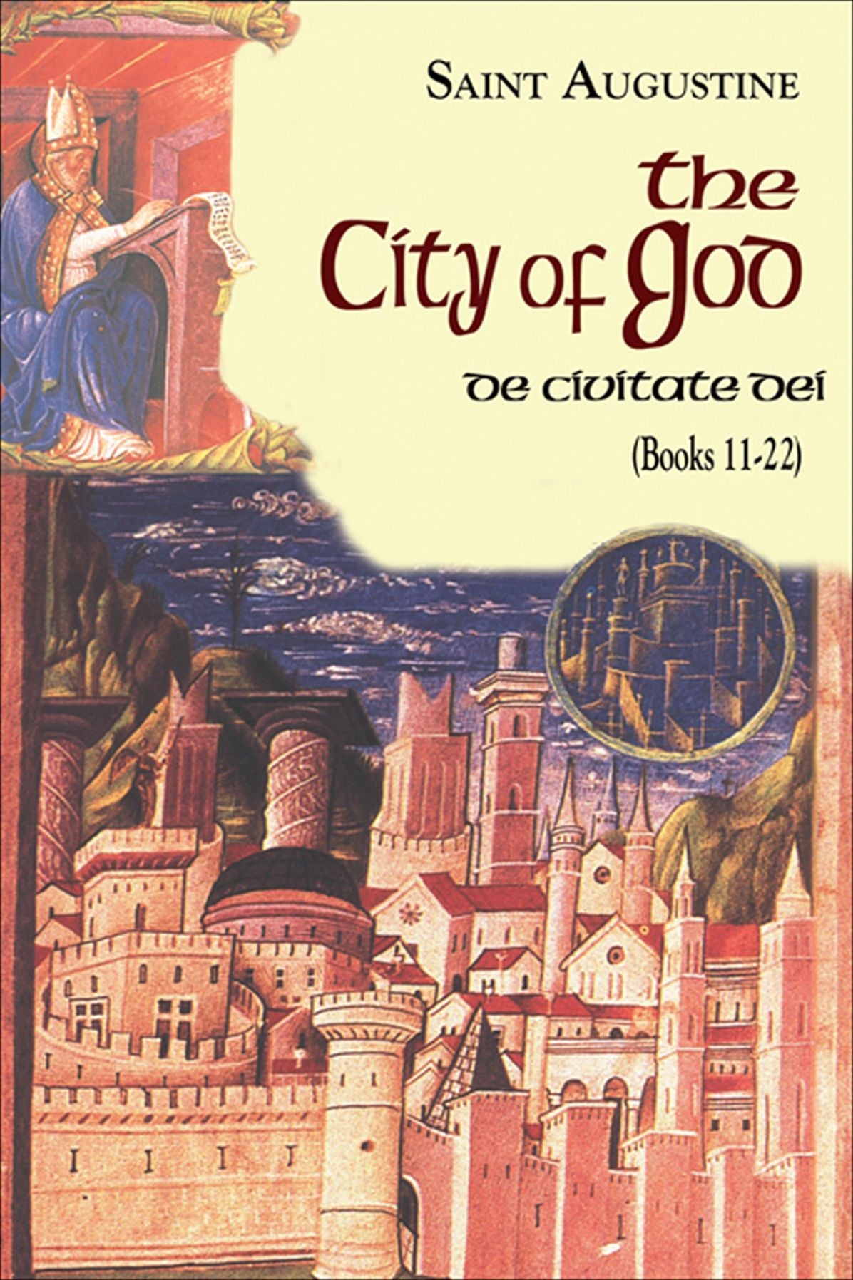 The City of God Books 11-22