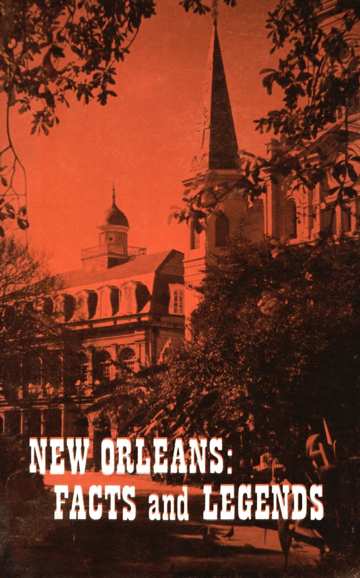 New Orleans: Facts and Legends