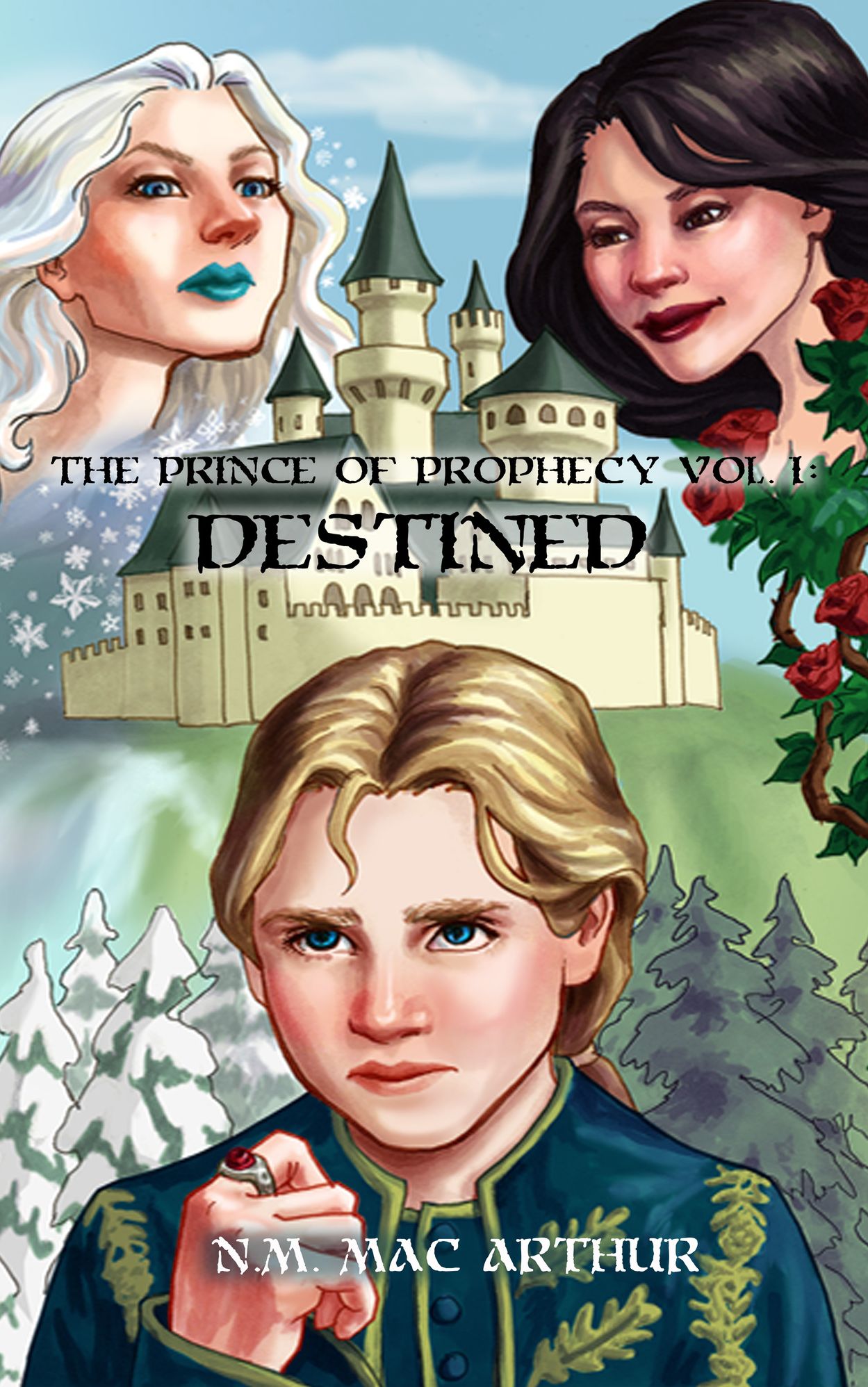 The Prince Of Prophecy Vol. I: Destined