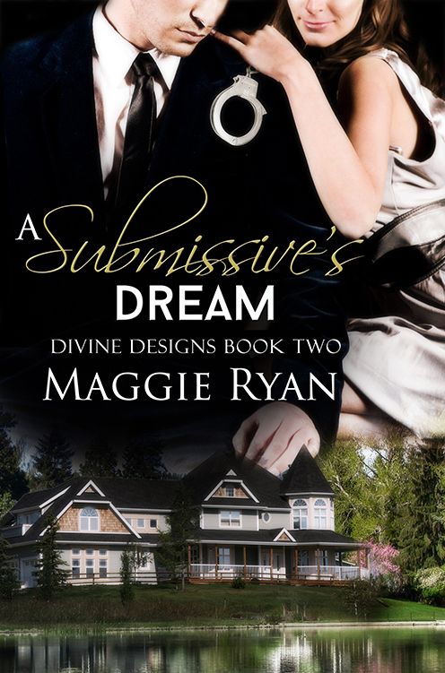 A Submissive's Dream: Divine Designs, Book Two