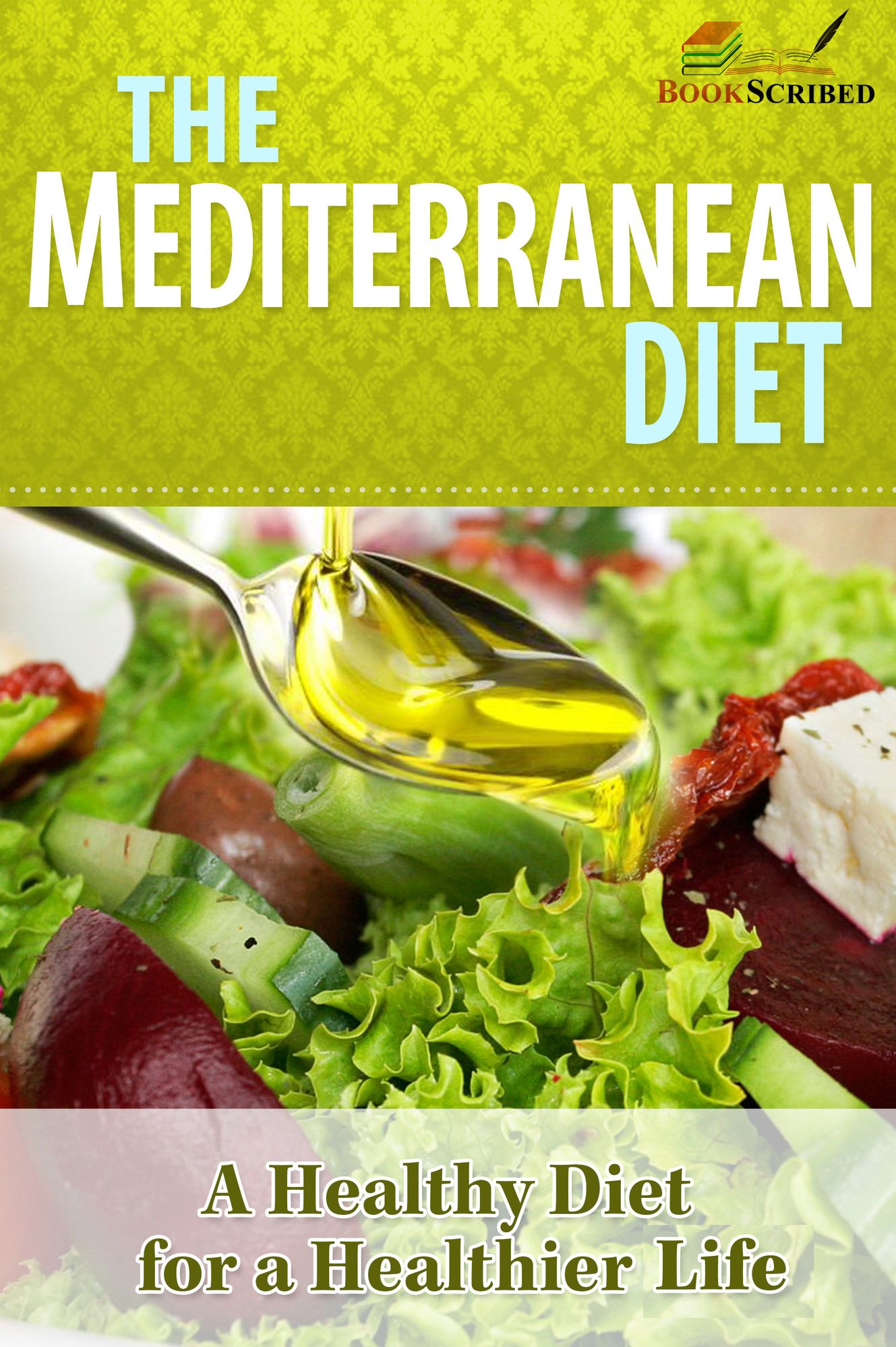 The Mediterranean Diet: A Healthy Diet For A Healthier Life