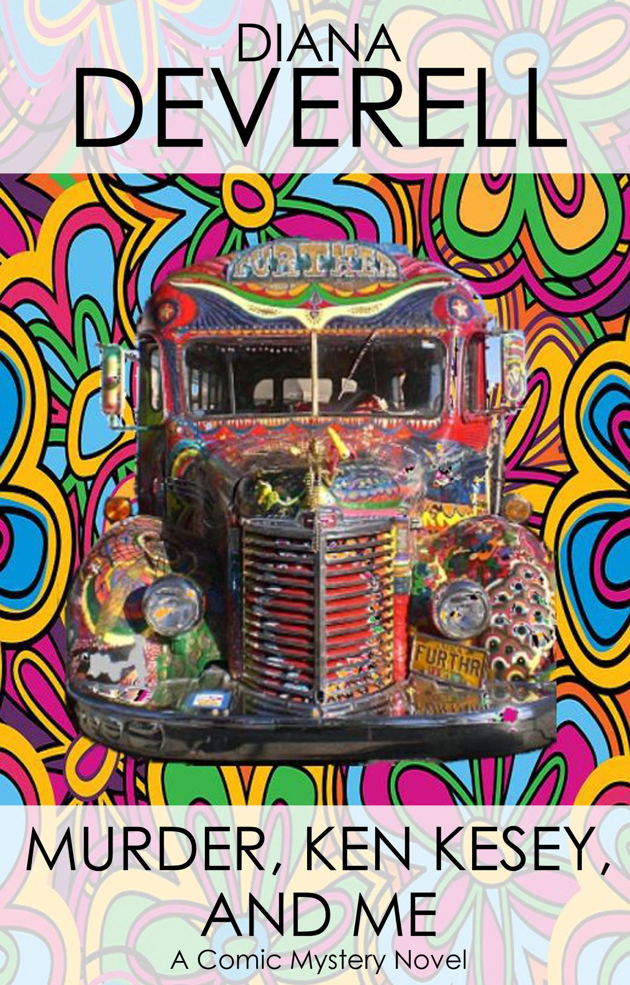 Murder, Ken Kesey, and Me