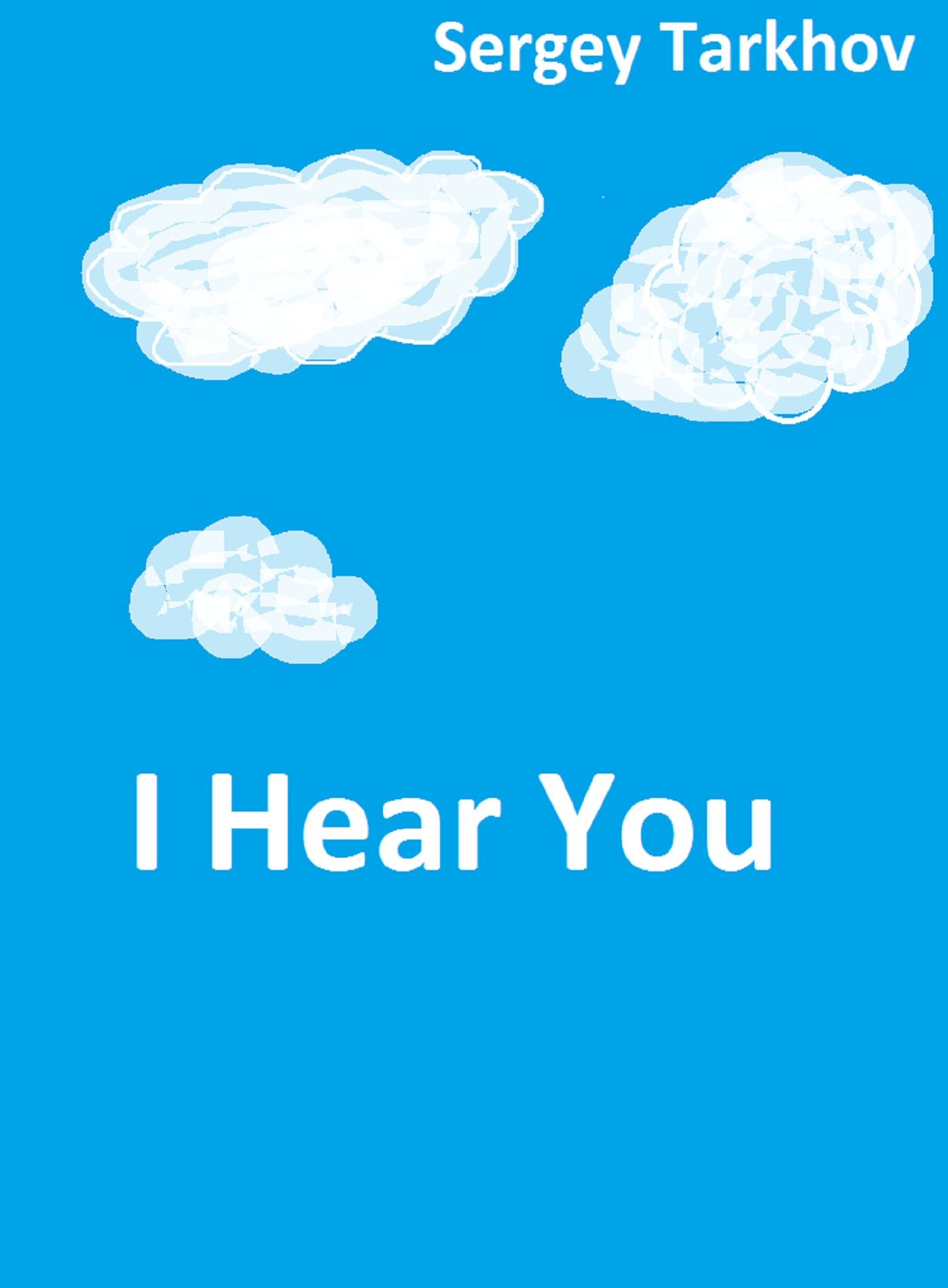 I Hear You