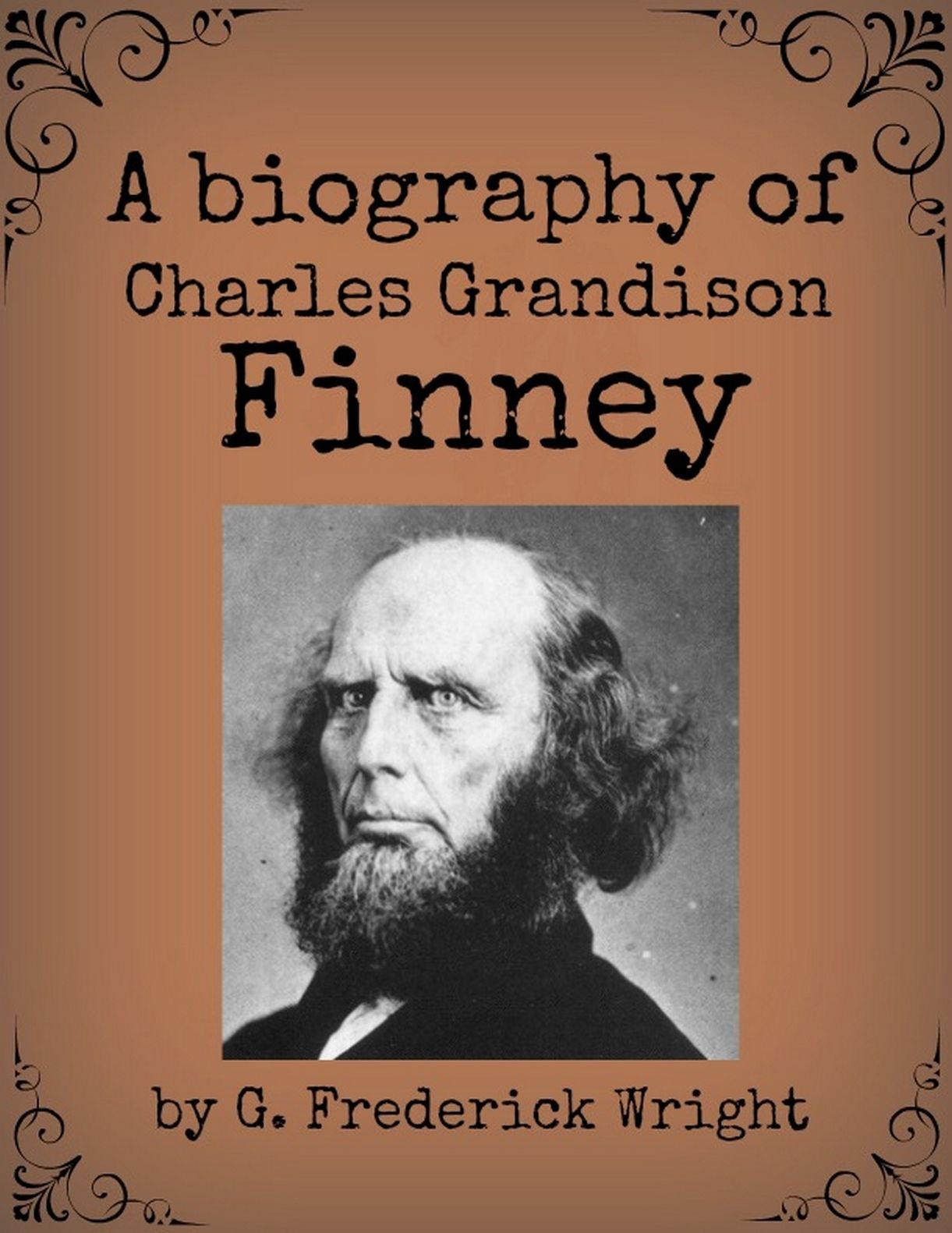 A Biography of Charles Grandison Finney