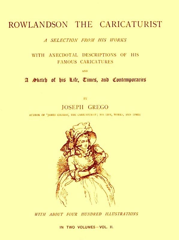 Rowlandson the Caricaturist, Volume II of II