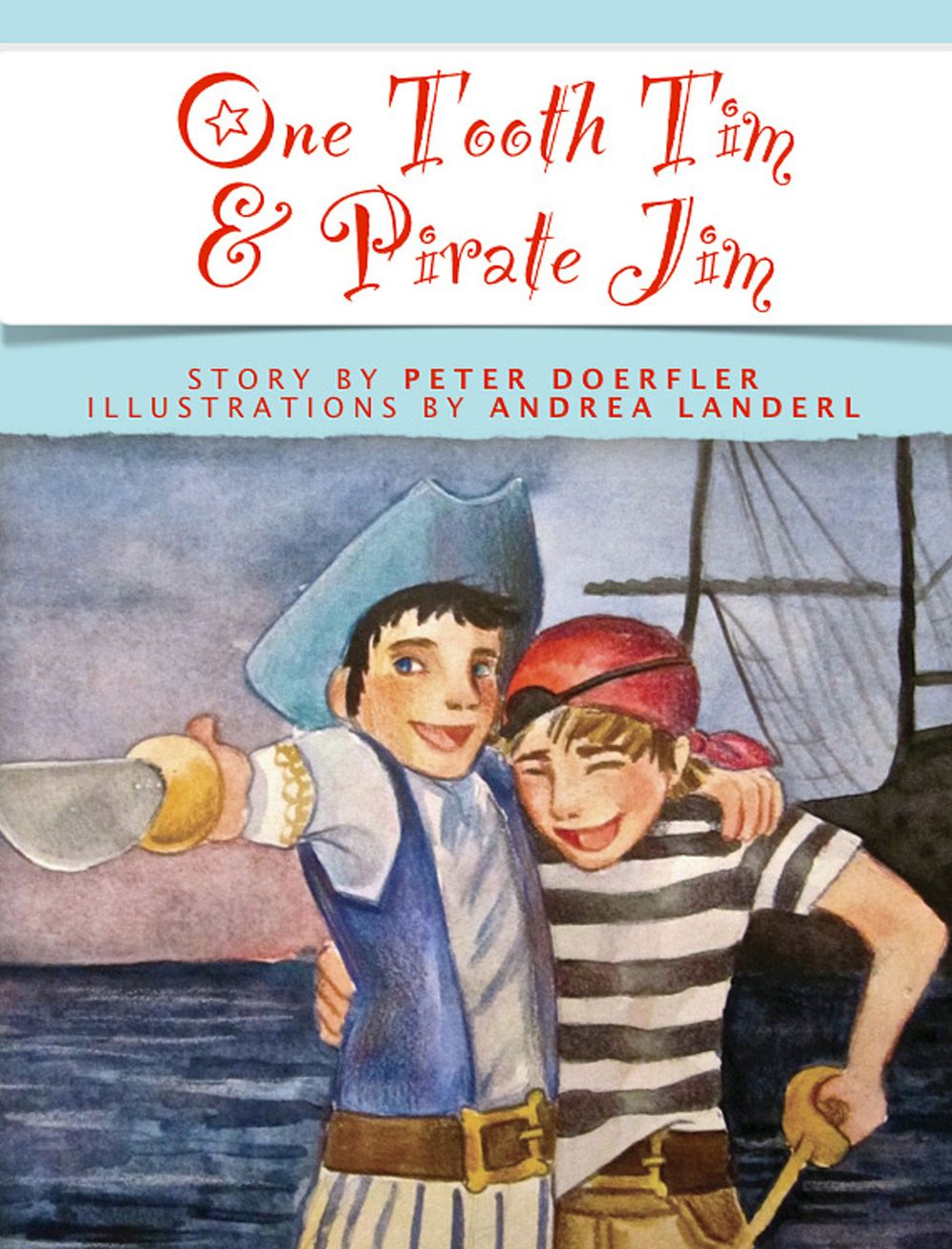 One Tooth Tim & Pirate Jim