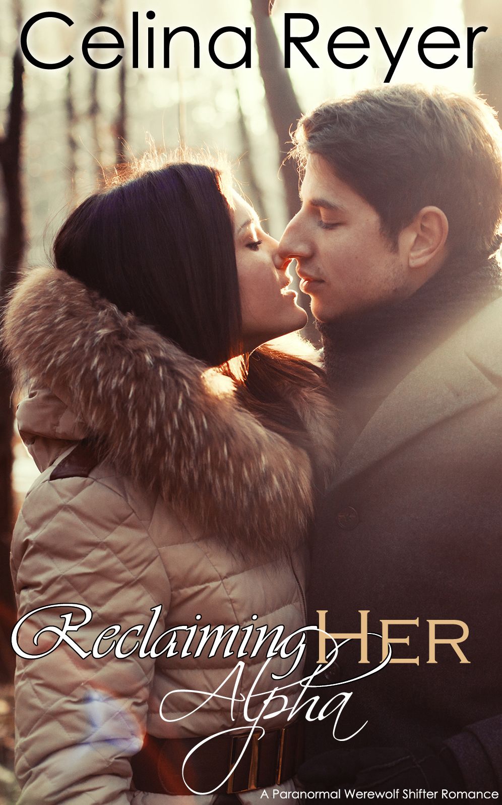 Reclaiming Her Alpha (Paranormal Werewolf Shifter Romance)