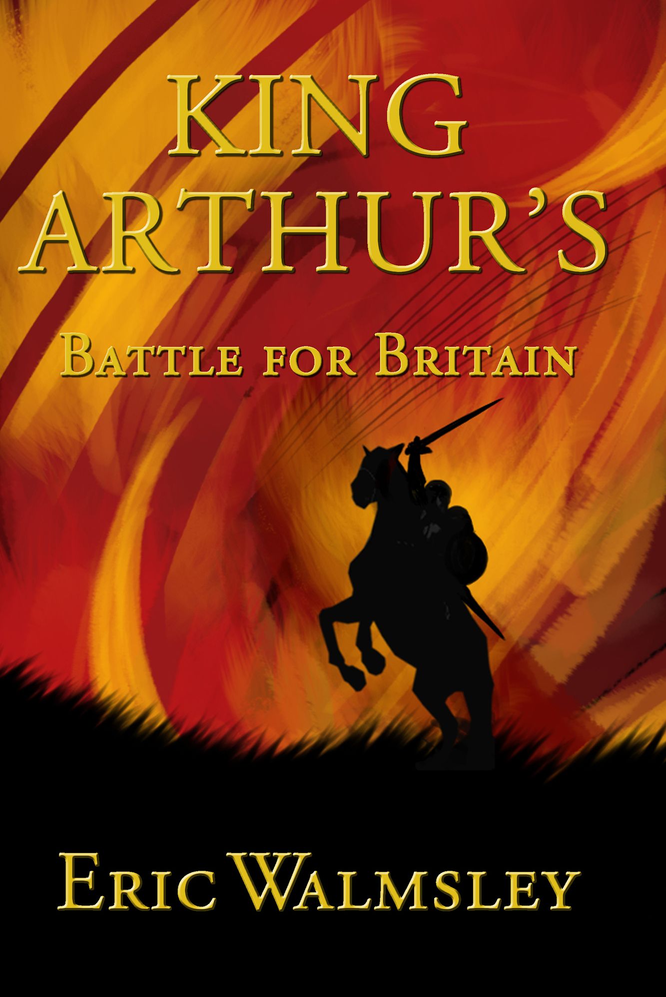 King Arthur's Battle for Britain